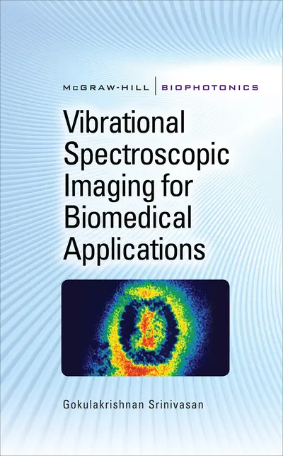 Vibrational Spectroscopic Imaging for Biomedical Applications Vibrational Spectroscopic Imaging for Biomedical Applications