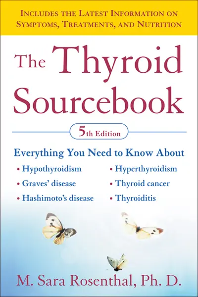 The Thyroid Sourcebook (5th Edition) The Thyroid Sourcebook (5th Edition)