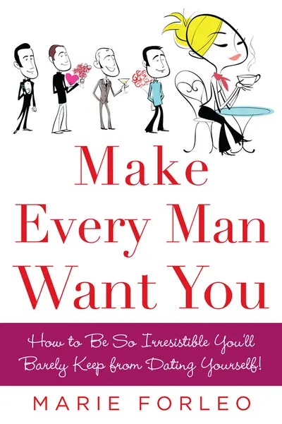 Make Every Man Want You Make Every Man Want You