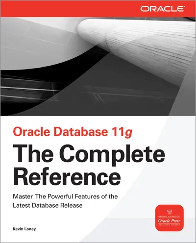 Oracle Database 11g The Complete Reference