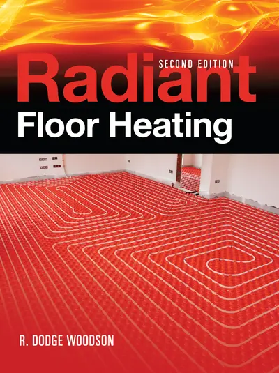 Radiant Floor Heating, Second Edition Radiant Floor Heating, Second Edition