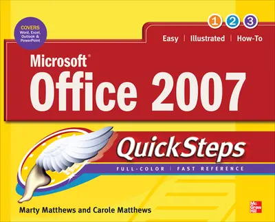 Microsoft Office 2007 QuickSteps Microsoft Office 2007 QuickSteps