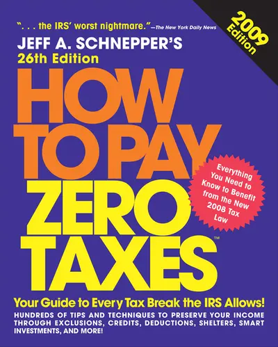 How to Pay Zero Taxes 2009 How to Pay Zero Taxes 2009