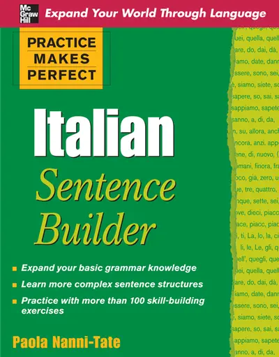 Practice Makes Perfect Italian Sentence Builder Practice Makes Perfect Italian Sentence Builder