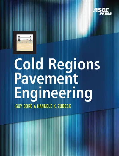 Cold Regions Pavement Engineering Cold Regions Pavement Engineering