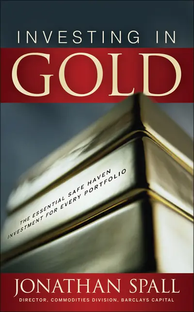 Investing in Gold: The Essential Safe Haven Investment for Every Portfolio Investing in Gold: The Essential Safe Haven Investment for Every Portfolio
