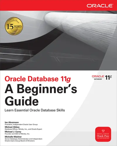 Oracle Database 11g A Beginner's Guide Oracle Database 11g A Beginner's Guide