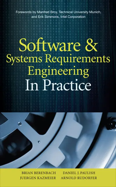 Software & Systems Requirements Engineering: In Practice Software & Systems Requirements Engineering: In Practice