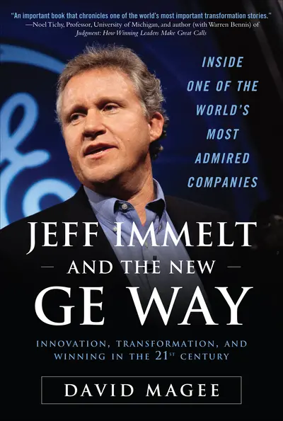 Jeff Immelt and the New GE Way: Innovation, Transformation and Winning in the 21st Century Jeff Immelt and the New GE Way: Innovation, Transformation and Winning in the 21st Century