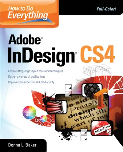 How To Do Everything Adobe InDesign CS4 How To Do Everything Adobe InDesign CS4
