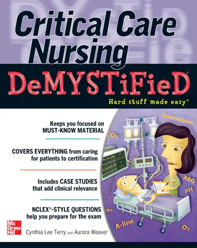Critical Care Nursing DeMYSTiFieD Critical Care Nursing DeMYSTiFieD