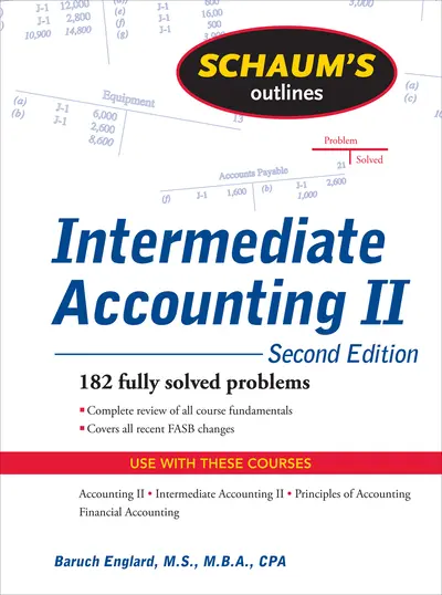 Schaum's Outline of Intermediate Accounting II, 2ed Schaum's Outline of Intermediate Accounting II, 2ed