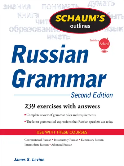 Schaum's Outline of Russian Grammar, Second Edition Schaum's Outline of Russian Grammar, Second Edition