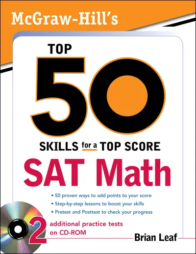 McGraw-Hill's Top 50 Skills for a Top Score: SAT Math McGraw-Hill's Top 50 Skills for a Top Score: SAT Math