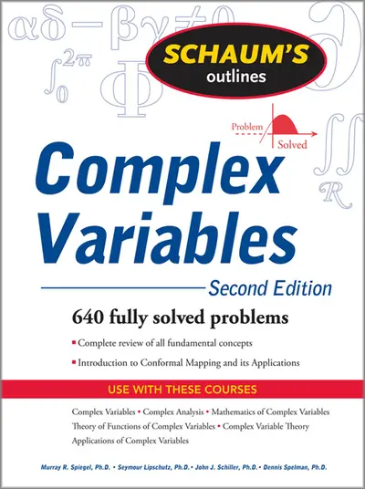 Schaum's Outline of Complex Variables, 2ed Schaum's Outline of Complex Variables, 2ed