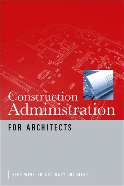 Construction Administration for Architects Construction Administration for Architects