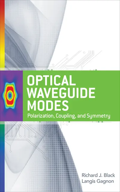 Optical Waveguide Modes: Polarization, Coupling and Symmetry Optical Waveguide Modes: Polarization, Coupling and Symmetry