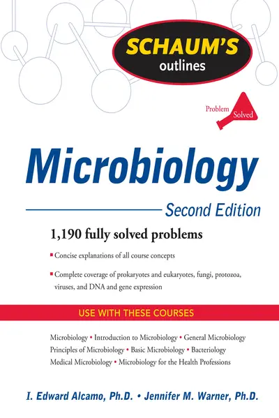 Schaum's Outline of Microbiology, Second Edition Schaum's Outline of Microbiology, Second Edition