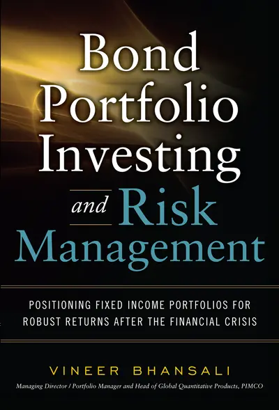 Bond Portfolio Investing and Risk Management Bond Portfolio Investing and Risk Management