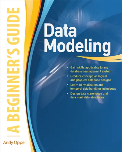 Data Modeling, A Beginner's Guide Data Modeling, A Beginner's Guide
