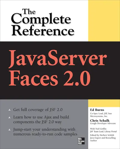 JavaServer Faces 2.0, The Complete Reference JavaServer Faces 2.0, The Complete Reference