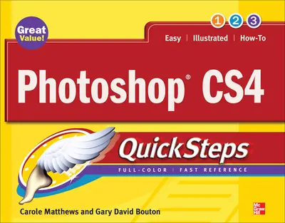 Photoshop CS4 QuickSteps Photoshop CS4 QuickSteps