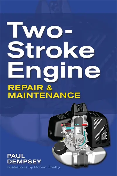 Two-Stroke Engine Repair and Maintenance Two-Stroke Engine Repair and Maintenance