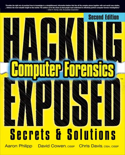 Hacking Exposed Computer Forensics, Second Edition Hacking Exposed Computer Forensics, Second Edition