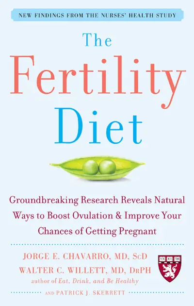 The Fertility Diet: Groundbreaking Research Reveals Natural Ways to Boost Ovulation and Improve Your Chances of Getting Pregnant The Fertility Diet: Groundbreaking Research Reveals Natural Ways to Boost Ovulation and Improve Your Chances of Getting Pregnant