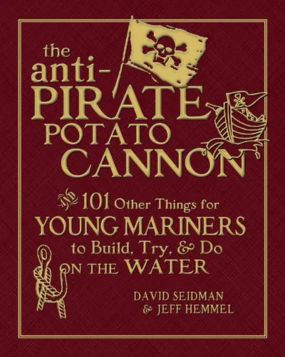 The Anti-Pirate Potato Cannon The Anti-Pirate Potato Cannon