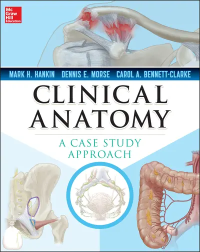 Clinical Anatomy: A Case Study Approach Clinical Anatomy: A Case Study Approach
