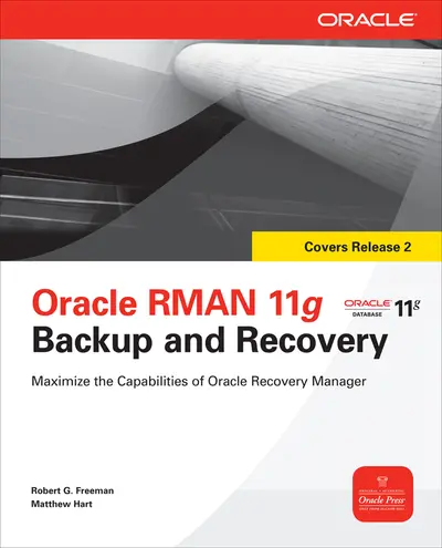 Oracle RMAN 11g Backup and Recovery Oracle RMAN 11g Backup and Recovery