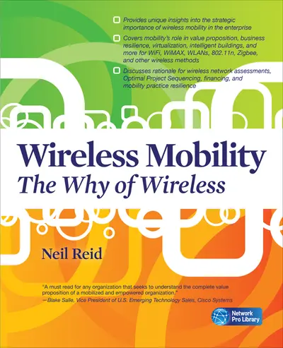 Wireless Mobility: The Why of Wireless Wireless Mobility: The Why of Wireless