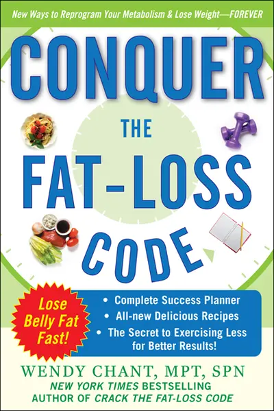 Conquer the Fat-Loss Code (Includes: Complete Success Planner, All-New Delicious Recipes, and the Secret to Exercising Less for Better Results!) Conquer the Fat-Loss Code (Includes: Complete Success Planner, All-New Delicious Recipes, and the Secret to Exercising Less for Better Results!)