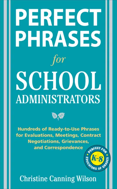 Perfect Phrases for School Administrators Perfect Phrases for School Administrators