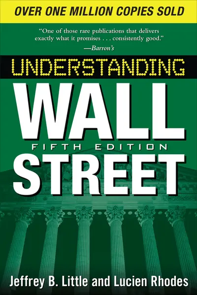 Understanding Wall Street, Fifth Edition Understanding Wall Street, Fifth Edition