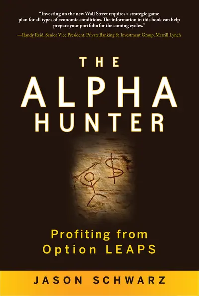 The Alpha Hunter: Profiting from Option LEAPS The Alpha Hunter: Profiting from Option LEAPS