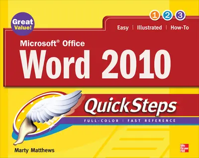 Microsoft Office Word 2010 QuickSteps Microsoft Office Word 2010 QuickSteps