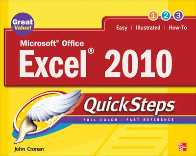 Microsoft Office Excel 2010 QuickSteps Microsoft Office Excel 2010 QuickSteps