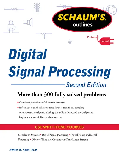 Schaums Outline of Digital Signal Processing, 2nd Edition Schaums Outline of Digital Signal Processing, 2nd Edition