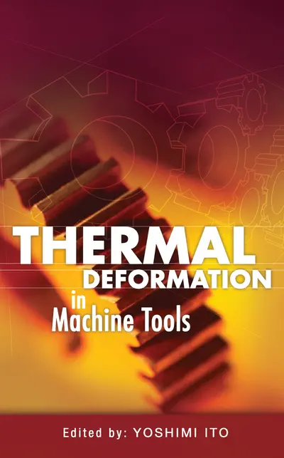 Thermal Deformation in Machine Tools Thermal Deformation in Machine Tools