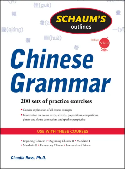 Schaum's Outline of Chinese Grammar Schaum's Outline of Chinese Grammar
