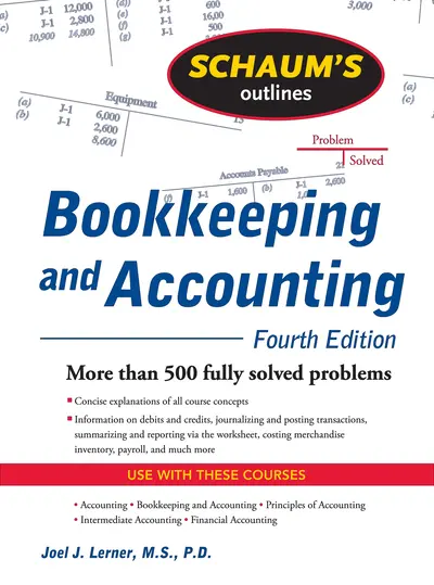Schaum's Outline of Bookkeeping and Accounting, Fourth Edition Schaum's Outline of Bookkeeping and Accounting, Fourth Edition