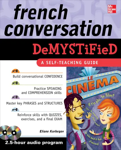 French Conversation Demystified with Two Audio CDs French Conversation Demystified with Two Audio CDs