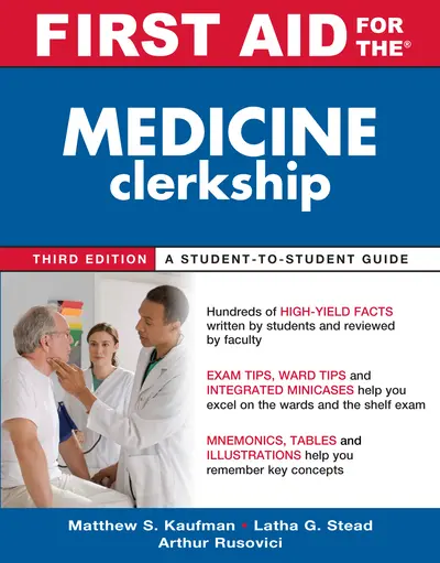 First Aid for the Medicine Clerkship, Third Edition First Aid for the Medicine Clerkship, Third Edition