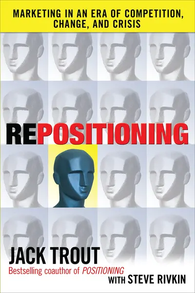 REPOSITIONING: Marketing in an Era of Competition, Change and Crisis REPOSITIONING: Marketing in an Era of Competition, Change and Crisis