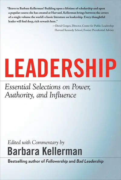 LEADERSHIP: Essential Selections on Power, Authority, and Influence LEADERSHIP: Essential Selections on Power, Authority, and Influence