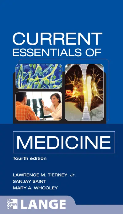 CURRENT Essentials of Medicine, Fourth Edition CURRENT Essentials of Medicine, Fourth Edition