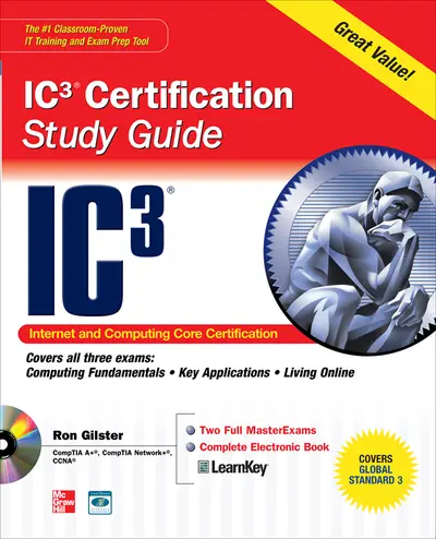 Internet Core and Computing IC3 Certification Global Standard 3 Study Guide Internet Core and Computing IC3 Certification Global Standard 3 Study Guide