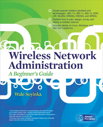 Wireless Network Administration A Beginner's Guide Wireless Network Administration A Beginner's Guide